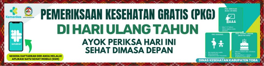 Pemeriksaan Kesehatan Gratis (PKG) di Kabupaten Toba